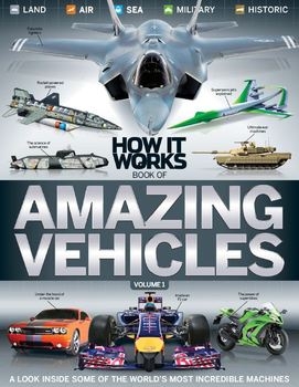 How it Works: Book of Amazing Vehicles Volume 1