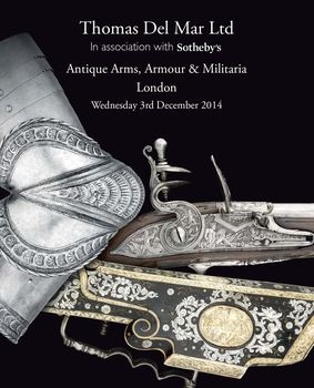 Antique Arms, Armour & Militaria (Thomas Del Mar 21)