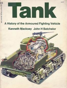 Tank: A History of the Armoured Fighting Vehicle