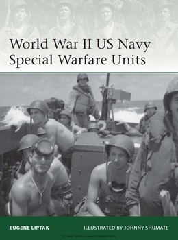World War II US Navy Special Warfare Units (Osprey Elite 203)