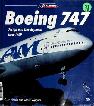 Boeing 747. Design and Development Since 1969