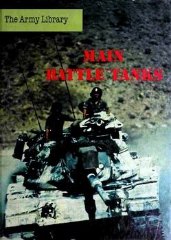 Main Battle Tanks (The Army Library)