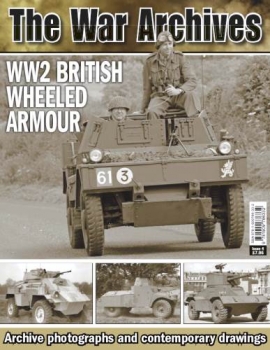 WW2 British Wheeled Armour (The War Archives)