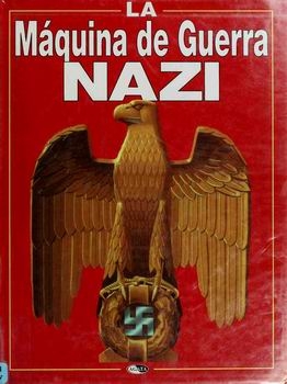 La Maquina de Guerra Nazi
