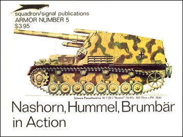 Nashorn, Hummel, Brummbaer in action [Armor in Action Series 2005]