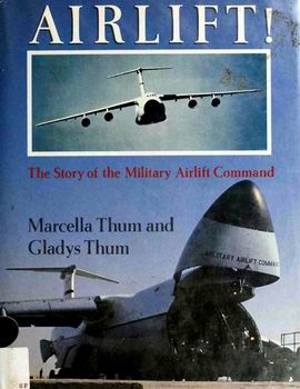 Airlift! The Story of the Military Airlift Command