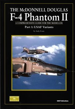 The Mcdonnell Douglas F-4 Phantom II (Part 1): USAF Variants