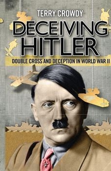 Deceiving Hitler (Osprey General Military)