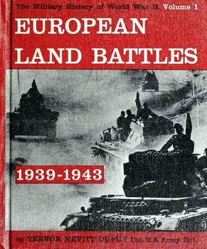 European Land Battles 1939-1943 (The Military History of World War II vol.01)