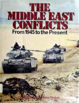 The Middle East Conflicts: From 1945 to the Present