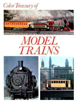 Color Treasury of Model Trains. Railroads in the Making