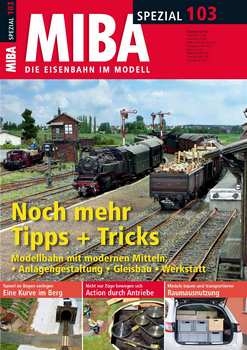 MIBA - Die Eisenbahn im Modell Spezial: No. 103
