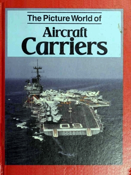 The Picture World of Aircraft Carriers