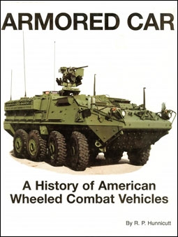 Armored Car: A History Of American Wheeled Combat Vehicles