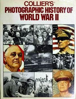 Collier's Photographic History of World War II