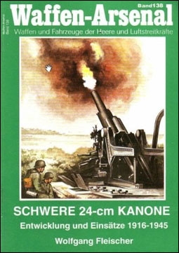 Waffen-Arsenal 138 - Schwere 24 cm Kanone 1916-1945
