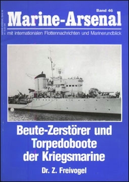 Marine-Arsenal - 046 - Beute-Zerstoerer und Torpedoboote der Kriegsmarine