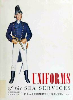 Uniforms of the Sea Services: A Pictorial History