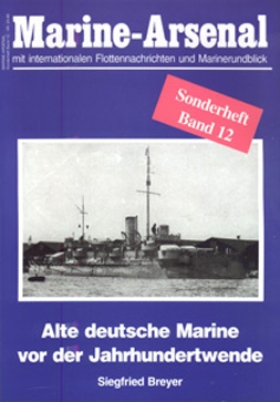Marine-Arsenal So12 - Alte deutsche Flotte vor der Jahrhundertwende