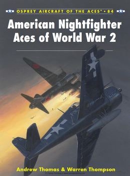American Nightfighter Aces of World War II (Osprey Aircraft of the Aces 84)