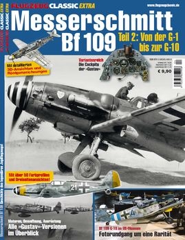 Messerschmitt Bf109 Teil 2: Von der G-1 bis zur G-10 (Flugzeug Classic Extra)