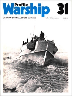 German Warships in Profile 31.German Schnellboote-E-Boats