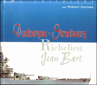 Les cuirasses Dunkerque et Strasbourg (: Robert Dumas)