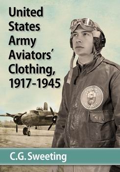  United States Army Aviators' Clothing, 1917-1945