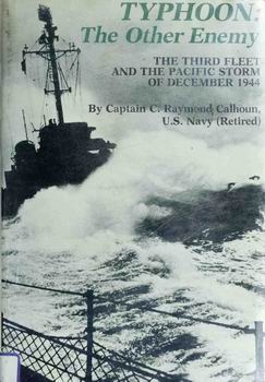 Typhoon, the Other Enemy: The Third Fleet and the Pacific Storm of December 1944