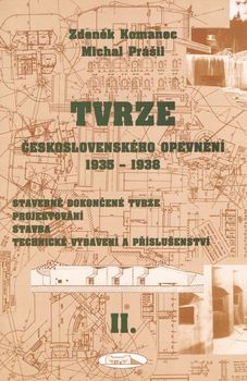 TVRZE Ceskoslovenskeho Oprevneni 1935-1938 Dil.II