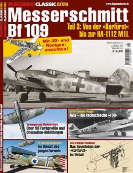 Messerschmitt Bf109 Teil 3: Von der "Kurfurst" bis zur HA-1112 M1L (Flugzeug Classic Extra)