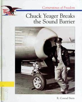 Chuck Yeager Breaks the Sound Barrier