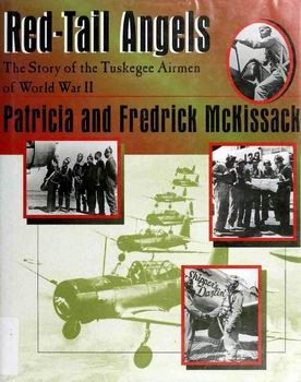 Red-tail Angels: The Story of the Tuskegee Airmen of World War II