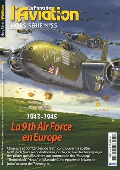 1943-1945 La 9th Air Force en Europe [Le Fana de L'Aviation Hors-Serie 55]