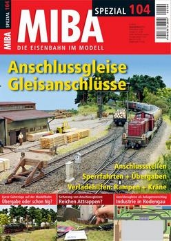 MIBA - Die Eisenbahn im Modell Spezial: No. 104