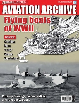 Flying boats of WWll [Aeroplane Aviation Archive]