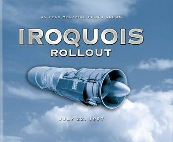 Iroquois Rollout, July 22, 1957 : 45 Year Memorial Photo Album