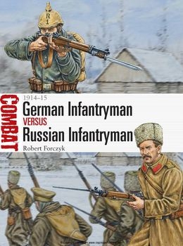 German Infantryman vs Russian Infantryman: 1914-1915 (Osprey Combat 11)