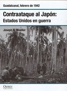 Contraataque al Japon: Estados Unidos en Guerra (Osprey Segunda Guerra Mundial 10)
