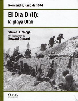 El Dia D (II): La Playa Utah (Osprey Segunda Guerra Mundial 23)