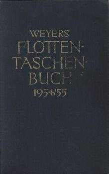Weyers Taschenbuch der Kriegsflotten: XXXVIII Jahrgang 1954/1955