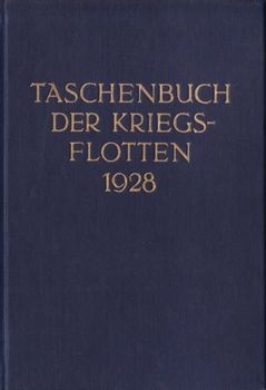 Taschenbuch der Kriegsflotten: XXIV Jahrgang 1928