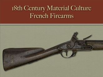 French Firearms (18th Century Material Culture)