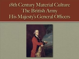 The British Army: His Majestys General Officers (18th Century Material Culture)