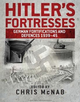 Hitlers Fortresses (Osprey General Military)