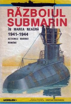 Razboiul Submarin in Marea Neagra 1941-1944