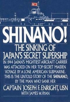 Shinano! The Sinking of Japan's Secret Supership