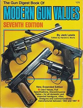 The Gun Digest Book of Modern Gun Values