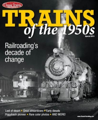 Trains of the 1950s (Classic Trains Special Edition No.12)