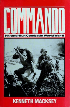 Commando: Hit-and-Run Combat in World War II